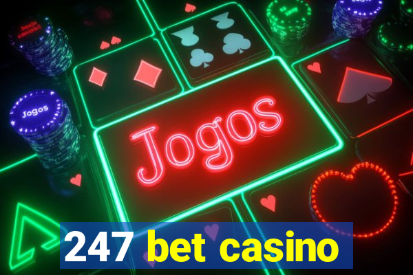 247 bet casino